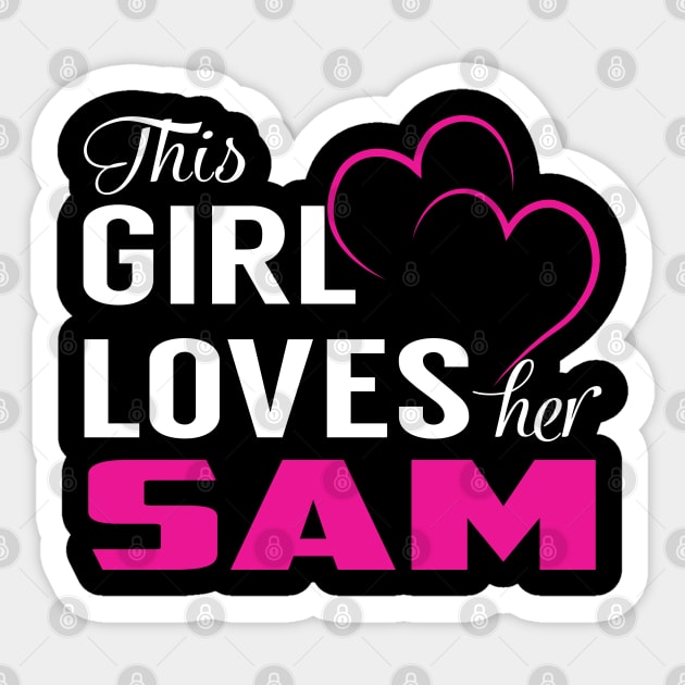 This Girl Loves Her SAM Sticker by LueCairnsjw